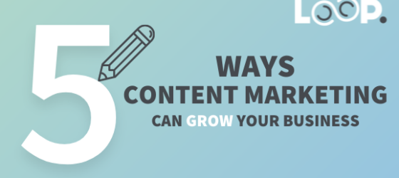 5 ways content marketing can grow your business