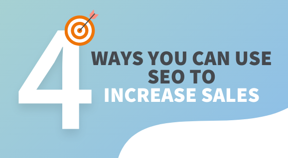 4 SEO Strategies to Increase Your Sales | SEO Guide