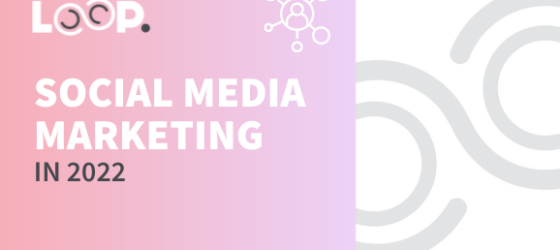 Social media marketing in 2022