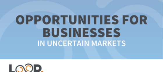 Opportunities for businesses in uncertain markets
