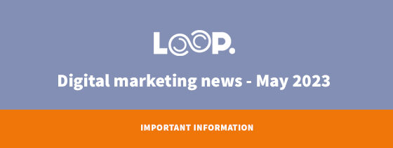 May 2023 digital marketing news