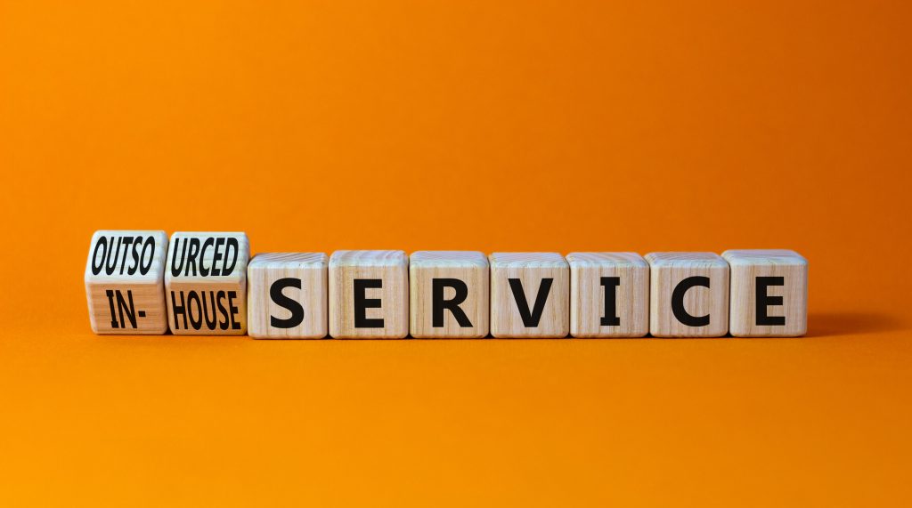 Outsourced vs. in-house service 