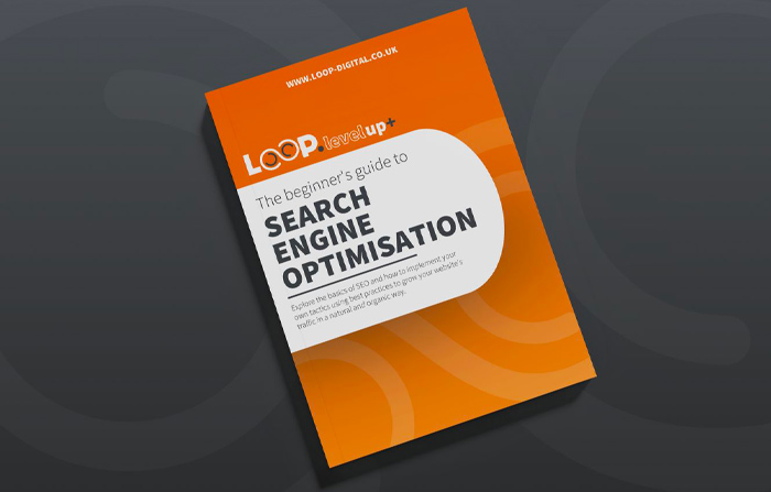 The beginner's guide to SEO - Loop Digital