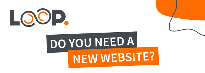 Do you need a new website - Infographic - Loop Digital