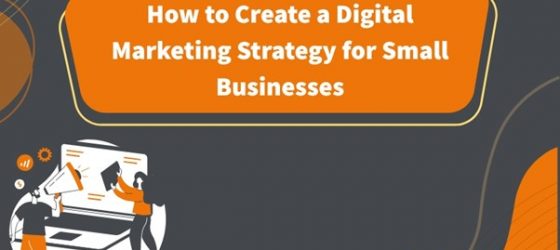 Create a Digital Marketing Strategy for Small Business