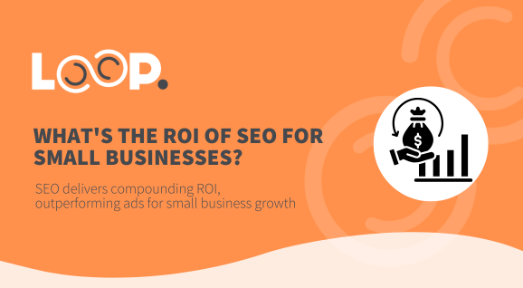 ROI for SEO for small Business