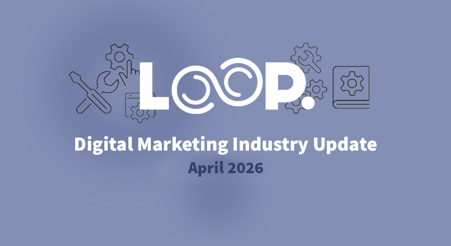 Digital Marketing Industry update April 2026