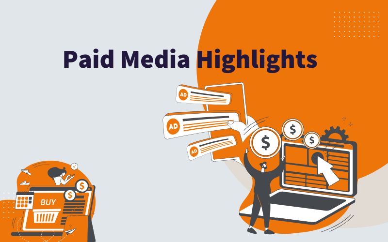 Paid Media Highlights