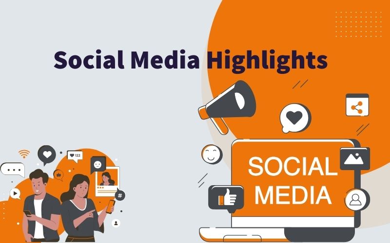 Social Media Highlights